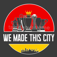 Load image into Gallery viewer, (Available Now) We Made This City T-shirt