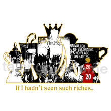 Load image into Gallery viewer, 10 days- If I Hadn’t Seen Such Riches Premier League T-shirt
