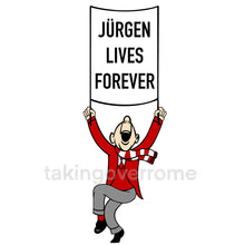 Load image into Gallery viewer, 10 days- Jurgen Lives Forever T-shirt