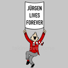 Load image into Gallery viewer, 10 days- Jurgen Lives Forever T-shirt