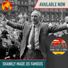 Load image into Gallery viewer, Shankly Made Us Famous Grey T-shirt