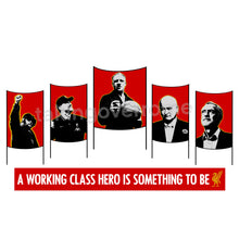 Load image into Gallery viewer, 10 days- A working Class Hero is something to be T-shirt
