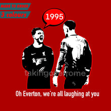 Load image into Gallery viewer, 10 days- Oh Everton... T-shirt