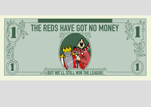 Load image into Gallery viewer, 10 days- The Reds Have Got No Money T-shirt