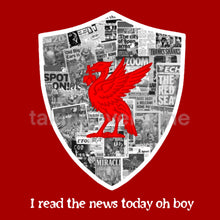 Load image into Gallery viewer, (10 Days) I Read The News Today Oh Boy T-shirt

