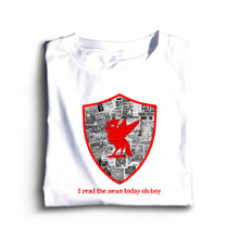 Load image into Gallery viewer, (10 Days) I Read The News Today Oh Boy T-shirt
