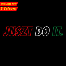 Load image into Gallery viewer, Juszt Do It. T-shirt
