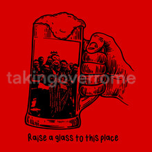 Load image into Gallery viewer, (10 Days) Raise A Glass To This Place: 2025 T-shirt
