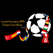 Load image into Gallery viewer, (10 Days) Liverpool’s Love Affair With The European Cup T-Shirt
