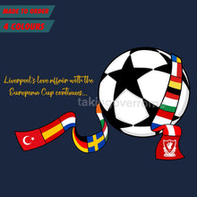 Load image into Gallery viewer, (10 Days) Liverpool’s Love Affair With The European Cup T-Shirt
