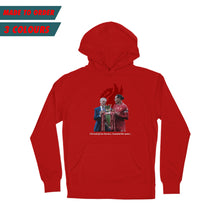 Load image into Gallery viewer, (10 Days) I’d Read of Our Heroes… Hoodie

