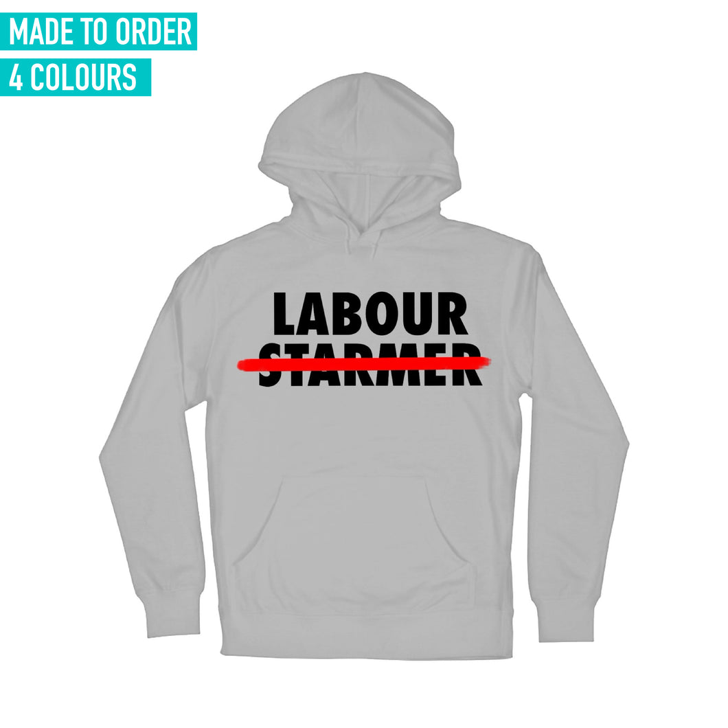 (10 Days) Labour NOT Starmer Hoodie