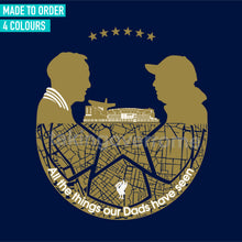 Load image into Gallery viewer, (10 Days) All The Things Our Dads Have Seen T-shirt
