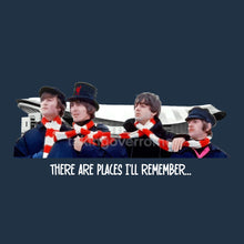 Load image into Gallery viewer, (10 days) There Are Places I’ll Remember T-shirt
