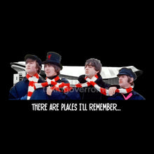 Load image into Gallery viewer, (10 days) There Are Places I’ll Remember T-shirt
