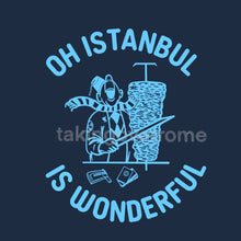 Load image into Gallery viewer, Oh Istanbul Is Wonderful T-shirt
