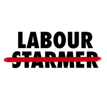 Load image into Gallery viewer, (10 days) Labour NOT Starmer T-shirt

