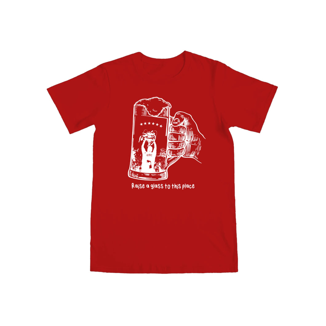Raise A Glass To This Place T-shirt