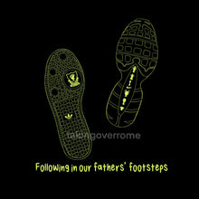 Load image into Gallery viewer, Following In Our Fathers Footsteps T-shirt

