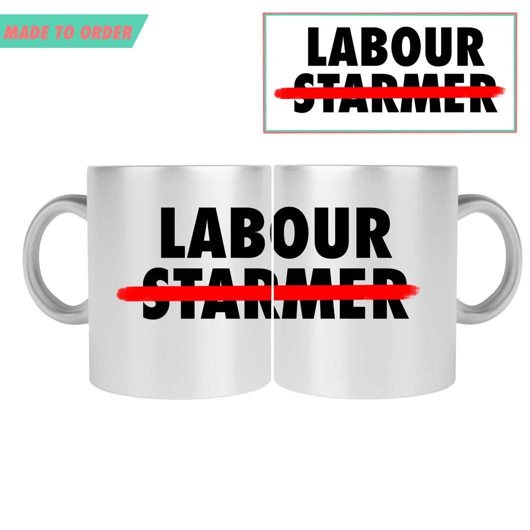 (10 days) Labour NOT Starmer Mug
