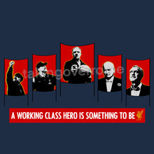 Load image into Gallery viewer, (10 days) A working Class Hero is something to be T-shirt
