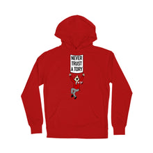 Load image into Gallery viewer, (10 days) Never Trust a Tory Hoodie
