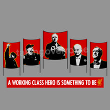 Load image into Gallery viewer, (10 days) A working Class Hero is something to be T-shirt

